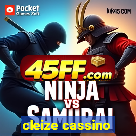 cleize cassino